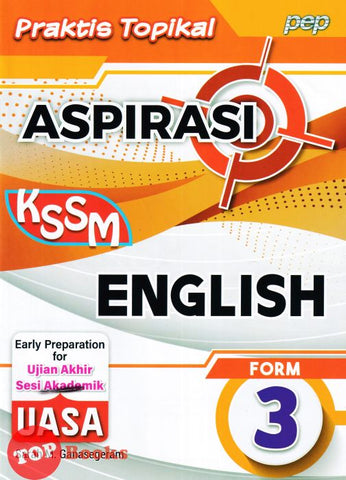[TOPBOOKS PEP] Praktis Topikal Aspirasi UASA English Form 3 KSSM (2023)