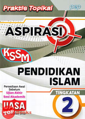 [TOPBOOKS PEP] Praktis Topikal Aspirasi UASA Pendidikan Islam Tingkatan 2 KSSM (2023)
