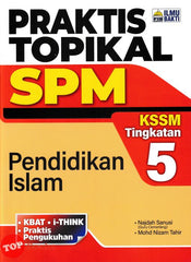[TOPBOOKS Ilmu Bakti] Praktis Topikal SPM Pendidikan Islam Tingkatan 5 KSSM (2024)