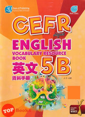 [TOPBOOKS Pan Asia] CEFR aligned English Vocabulary Resource Book Year 5B SJKC 英文 资料手册 5B年级