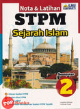 [TOPBOOKS Ilmu Bakti] Nota & Latihan STPM Sejarah Islam Semester 2 (2024)