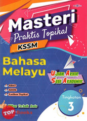 [TOPBOOKS Cemerlang] Masteri Praktis Topikal UASA Bahasa Melayu Tingkatan 3 KSSM (2023)