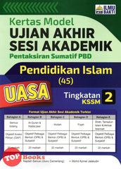 [TOPBOOKS Ilmu Bakti] Kertas Model UASA Pentaksiran Sumatif PBD Pendidikan Islam Tingkatan 2 KSSM (2023)