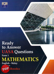 [TOPBOOKS SAP] Ready To Answer UASA Questions Mathematics Form 1 Dwibahasa (2023)