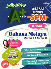[TOPBOOKS Cemerlang] Advance A+ Kertas Model SPM Bahasa Melayu Kertas 3 Kertas 4 KSSM (2023)