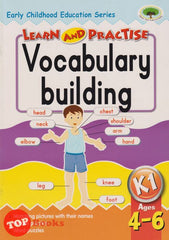 [TOPBOOKS GreenTree Kids) Learn And Practise Vocabulary building Ages 4-6