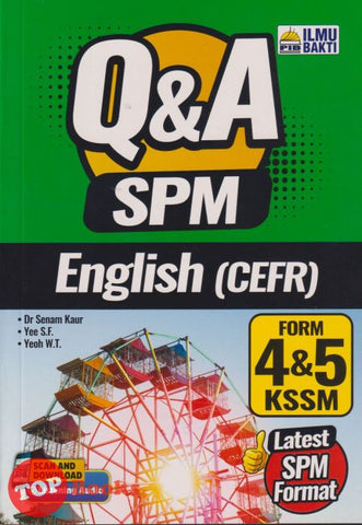 [TOPBOOKS Ilmu Bakti] Q & A SPM English Form 4 & 5 KSSM (2023)