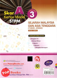 [TOPBOOKS Pelangi] Skor A Kertas Model STPM Sejarah Malaysia Dan Asian Tenggara (1800-2000) Semester 3 (2023)