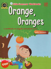 [TOPBOOKS Pelangi Kids] Little Grammar Workbooks with Stickers Orange, Oranges (a workbook on singular and plural nouns)