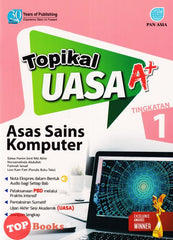 [TOPBOOKS Pan Asia] Topikal UASA A+ Asas Sains Komputer Tingkatan 1 (2024)