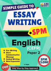 [TOPBOOKS Ilmu Bakti] Simple Guide to Essay Writing English CEFR Paper 2 SPM (2023)