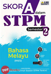 [TOPBOOKS Ilmu Bakti] Skor A dalam STPM Bahasa Melayu Semester 2 (2023)