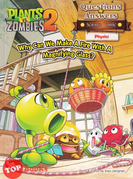 [TOPBOOKS Apple Comic] Plants vs Zombies 2 Science Comic Why Can We Make A Fire With A Magnifying Glass? (2023)