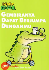 [TOPBOOKS Pinko Comic] Buddy Gator Gembiranya Dapat Berjumpa Denganmu (2023)