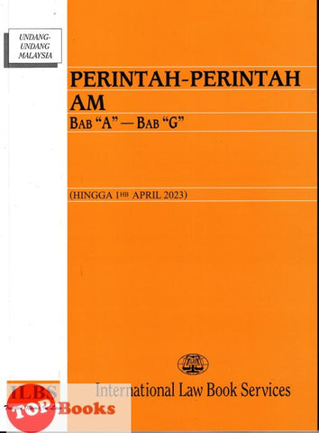 [TOPBOOKS Law ILBS] Perintah-Perintah Am Bab "A" - Bab "G"  (hingga 1 April 2023)