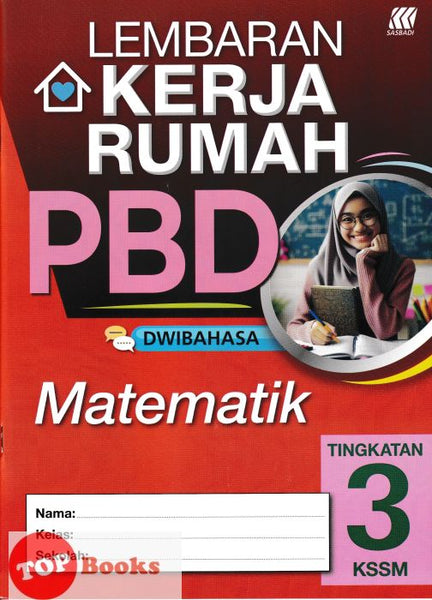 [TOPBOOKS Sasbadi] Lembaran Kerja Rumah PBD Matematik Tingkatan 3 KSSM Dwibahasa (2024)