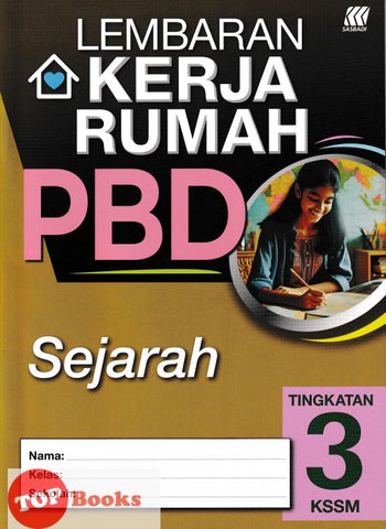 [TOPBOOKS Sasbadi] Lembaran Kerja Rumah PBD Sejarah Tingkatan 3 KSSM (2024)