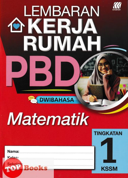 [TOPBOOKS Sasbadi] Lembaran Kerja Rumah PBD Matematik Tingkatan 1 KSSM Dwibahasa (2024)