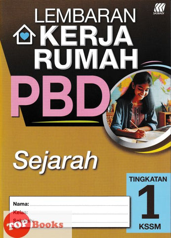 [TOPBOOKS Sasbadi] Lembaran Kerja Rumah PBD Sejarah Tingkatan 1 KSSM (2024)