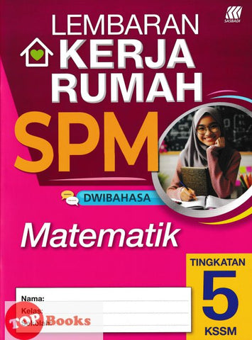 [TOPBOOKS Sasbadi] Lembaran Kerja Rumah SPM Matematik Tingkatan 5 KSSM Dwibahasa (2024)