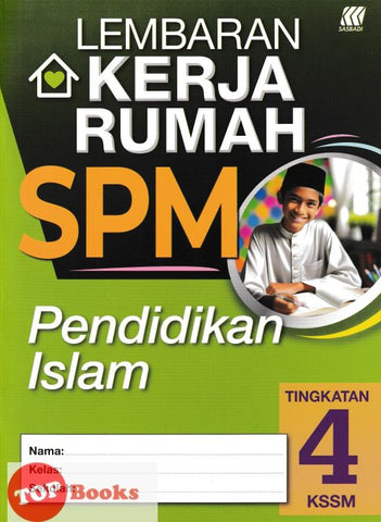 [TOPBOOKS Sasbadi] Lembaran Kerja Rumah SPM Pendidikan Islam Tingkatan 4 KSSM (2024)