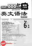 [TOPBOOKS Pan Asia] Smart 888 A+ Question Bank Grammar Year 6 SJKC KSSR Semakan 888 A+ 精明小学堂 英文语法 6 (2024)