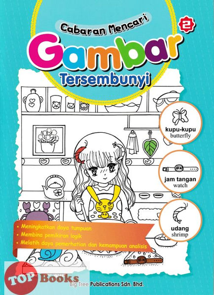 [TOPBOOKS Big Tree Kids] Cabaran Mencari Gambar Tersembunyi 2 (Malay & English)