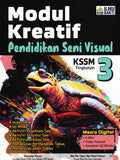 [TOPBOOKS Ilmu Bakti] Modul Kreatif Pendidikan Seni Visual Tingkatan 3 KSSM (2024)