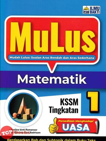 [TOPBOOKS Ilmu Bakti] Mulus  Matematik Tingkatan 1 KSSM (2024)