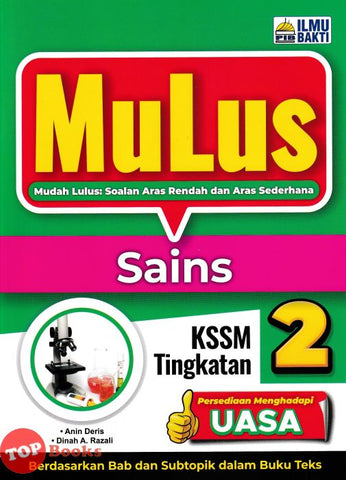 [TOPBOOKS Ilmu Bakti] Mulus  Sains Tingkatan 2 KSSM (2024)