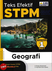 [TOPBOOKS Ilmu Bakti] Teks Efektif STPM Geografi Semester 1 (2024)