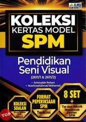 [TOPBOOKS Ilmu Bakti] Koleksi Kertas Model SPM Pendidikan Seni Visual (2024)