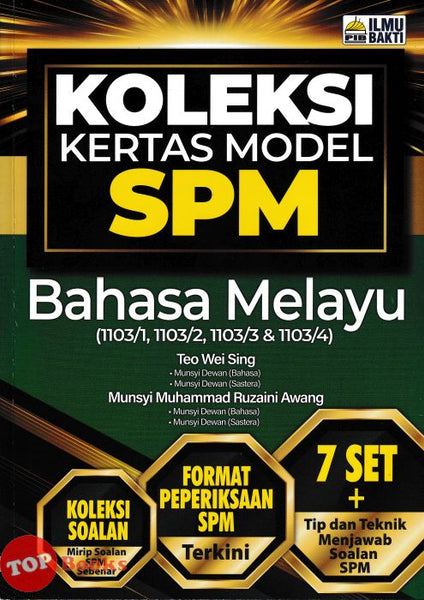[TOPBOOKS Ilmu Bakti] Koleksi Kertas Model SPM Bahasa Melayu (2024)