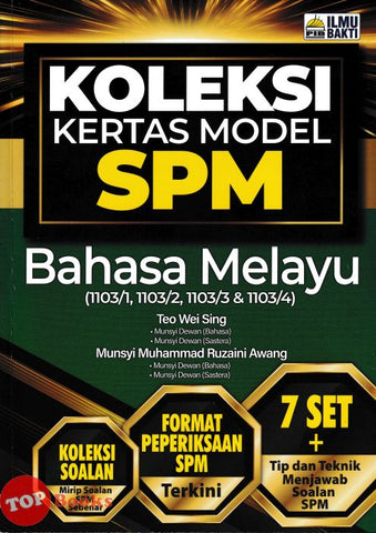 [TOPBOOKS Ilmu Bakti] Koleksi Kertas Model SPM Bahasa Melayu (2024)