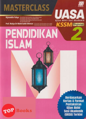 [TOPBOOKS Sasbadi] Masterclass UASA Pendidikan Islam Tingkatan 2 KSSM (2023)