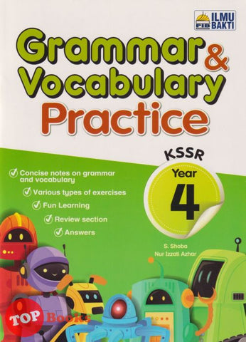 [TOPBOOKS Ilmu Bakti] Grammar & Vocabulary Practice Year 4 KSSR (2023)