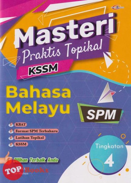 [TOPBOOKS Cemerlang] Masteri Praktis Topikal Bahasa Melayu Tingkatan 4 KSSM (2023)