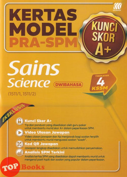 [TOPBOOKS Sasbadi] Kertas Model Pra SPM Kunci Skor A+ Sains Tingkatan 4 KSSM Dwibahasa  (2026)