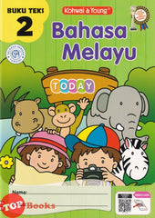 [TOPBOOKS Kohwai Kids] Bahasa Melayu Today Buku Teks 2 KSPK