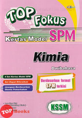 [TOPBOOKS Cemerlang] Top Fokus Kertas Model SPM Kimia KSSM Dwibahasa (2026)