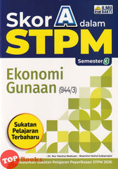 [TOPBOOKS Ilmu Bakti] Skor A Dalam STPM Ekonomi Gunaan Semester 3  (2026)