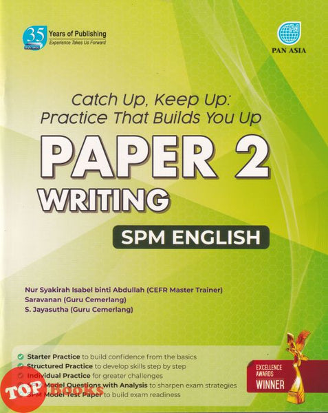 [TOPBOOKS Pan Asia] Catch Up Keep Up Practice That Builds You Up Paper 2 Writing SPM English