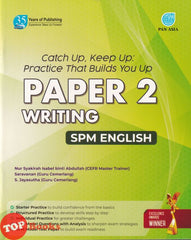 [TOPBOOKS Pan Asia] Catch Up Keep Up Practice That Builds You Up Paper 2 Writing SPM English