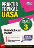 [TOPBOOKS Ilmu Bakti] Praktis Topikal UASA Pendidikan Islam Tingkatan 3 KSSM (2026)