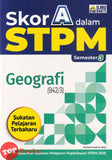 [TOPBOOKS Ilmu Bakti] Skor A Dalam STPM Geografi Semester 3  (2026)