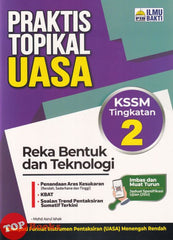 [TOPBOOKS Ilmu Bakti] Praktis Topikal UASA Reka Bentuk Dan Teknologi Tingkatan 2 KSSM (2026)
