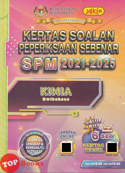 [TOPBOOKS Yakin] Kertas Soalan Peperiksaan Sebenar SPM 2021-2025 Kimia Dwibahasa (2026)
