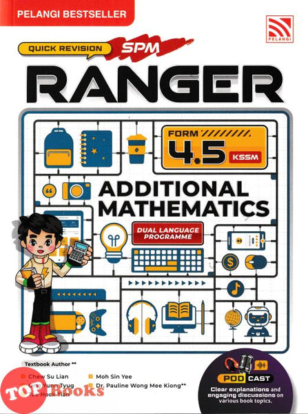 [TOPBOOKS Pelangi] Ranger Quick Revision SPM Additional Mathematics Form 4 5 KSSM (2026)
