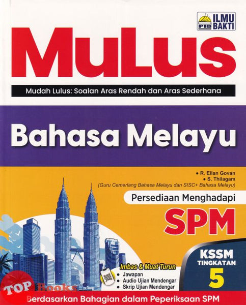 [TOPBOOKS Ilmu Bakti] MuLus SPM Bahasa Melayu Tingkatan 5 KSSM (2026)