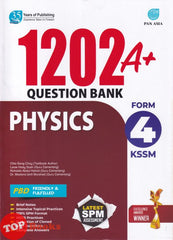 [TOPBOOKS Pan Asia] 1202 A+ Question Bank Physics Form 4 KSSM